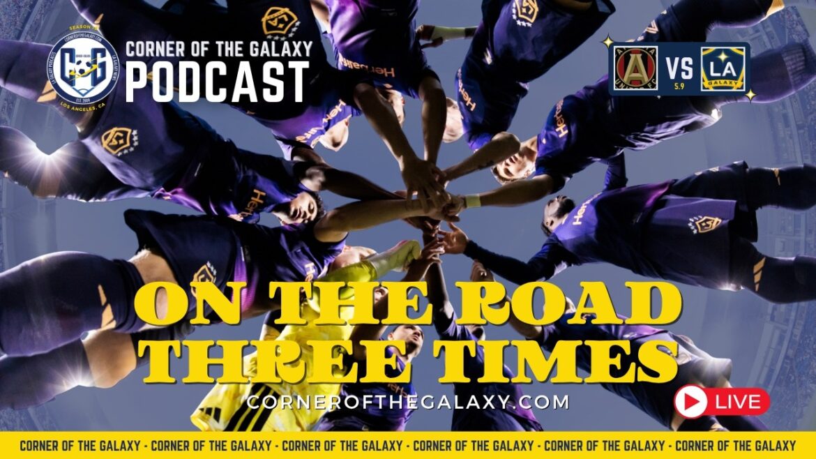 PODCAST : En route pour Atlanta, LA Galaxy a une chance de devenir des Road Warriors