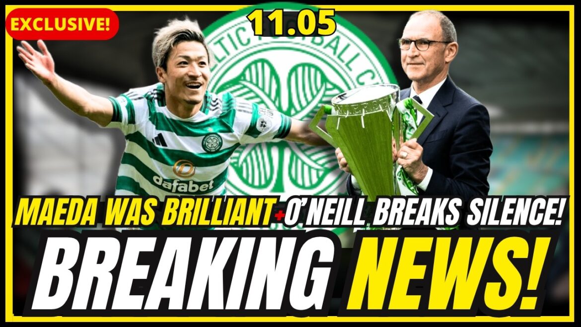 🔥BOMBE ! MAEDA MASTERCLASS + O'NEILL FIRES AVERTISSEMENT DE TITRE + IHEANACHO GAGNE DES LOUIS ! ACTUALITÉS DU CELTIQUE FC