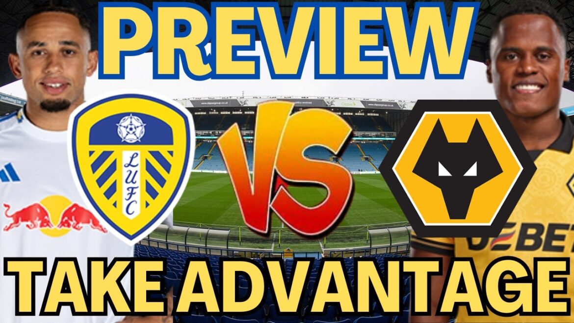 Ne les prenez pas à la légère ! Aperçu de Leeds United contre les Wolves