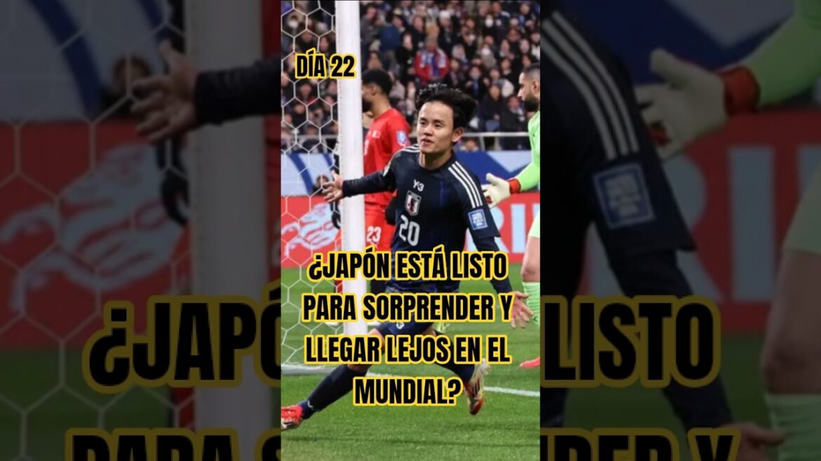 VOICI COMMENT LE JAPON ARRIVE 🇯🇵 À LA COUPE DU MONDE 2026... JOUR 22 ANALYSE DE TOUTES LES ÉQUIPES DE LA COUPE DU MONDE