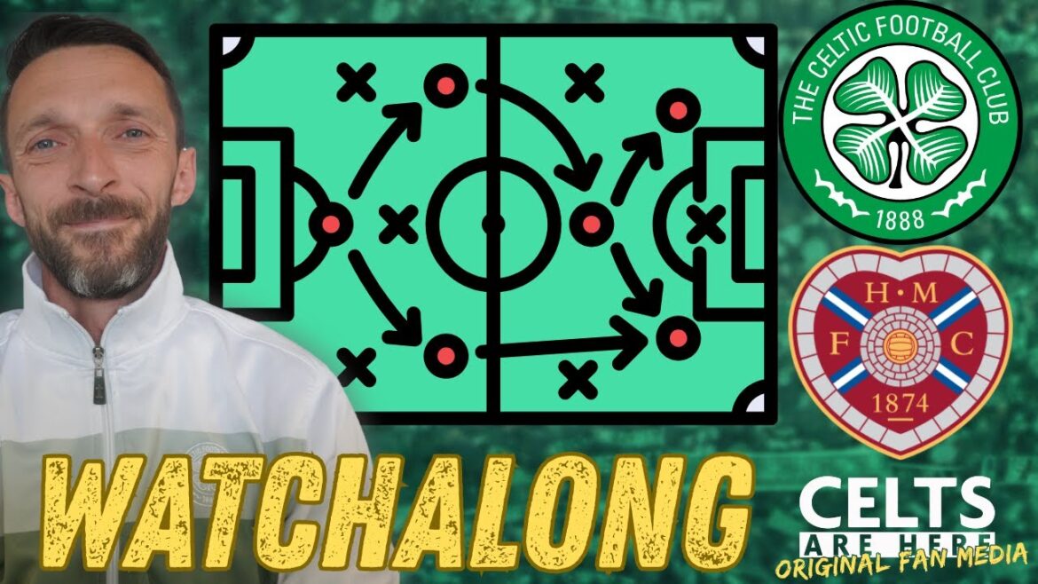Celtique contre Coeurs | SPFL SPLIT WATCHALONG Celtique contre Coeurs | SPFL SPLIT WATCHALONG
