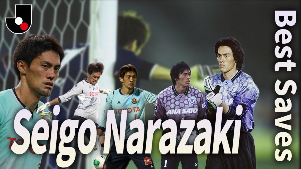 Le légendaire gardien japonais Seigo Narazaki | Compilation des meilleures sauvegardes