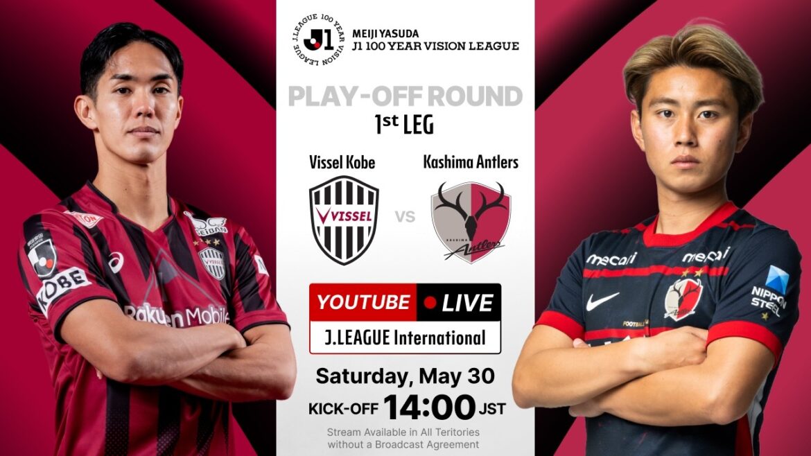 EN DIRECT| Vissel Kobe contre Kashima Antlers | MEIJI YASUDA J1 100 ANS VISION LEAGUE PLAY-OFF TOUR 1ère manche EN DIRECT| Vissel Kobe contre Kashima Antlers | MEIJI YASUDA J1 100 ANS VISION LEAGUE PLAY-OFF TOUR 1ère manche