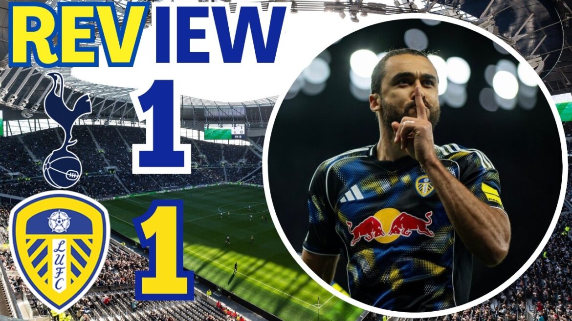 c'était un jeu divertissant ! Critique des Spurs contre Leeds United