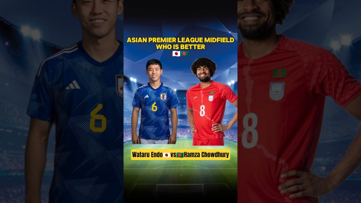 Hamza Chowdhury contre Wataru Endo🇧🇩🇯🇵 | Milieu de terrain asiatique ultime #liverpool #epl #football #shorts Hamza Chowdhury contre Wataru Endo🇧🇩🇯🇵 | Milieu de terrain asiatique ultime #liverpool #epl #football #shorts