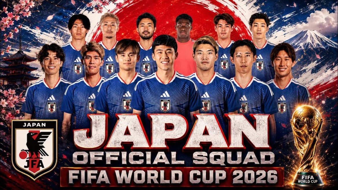 L’équipe finale officielle du JAPON pour la COUPE DU MONDE DE LA FIFA 2026 || Génération dorée du Japon !! L'équipe finale officielle du JAPON pour la COUPE DU MONDE DE LA FIFA 2026 || Génération dorée du Japon !!