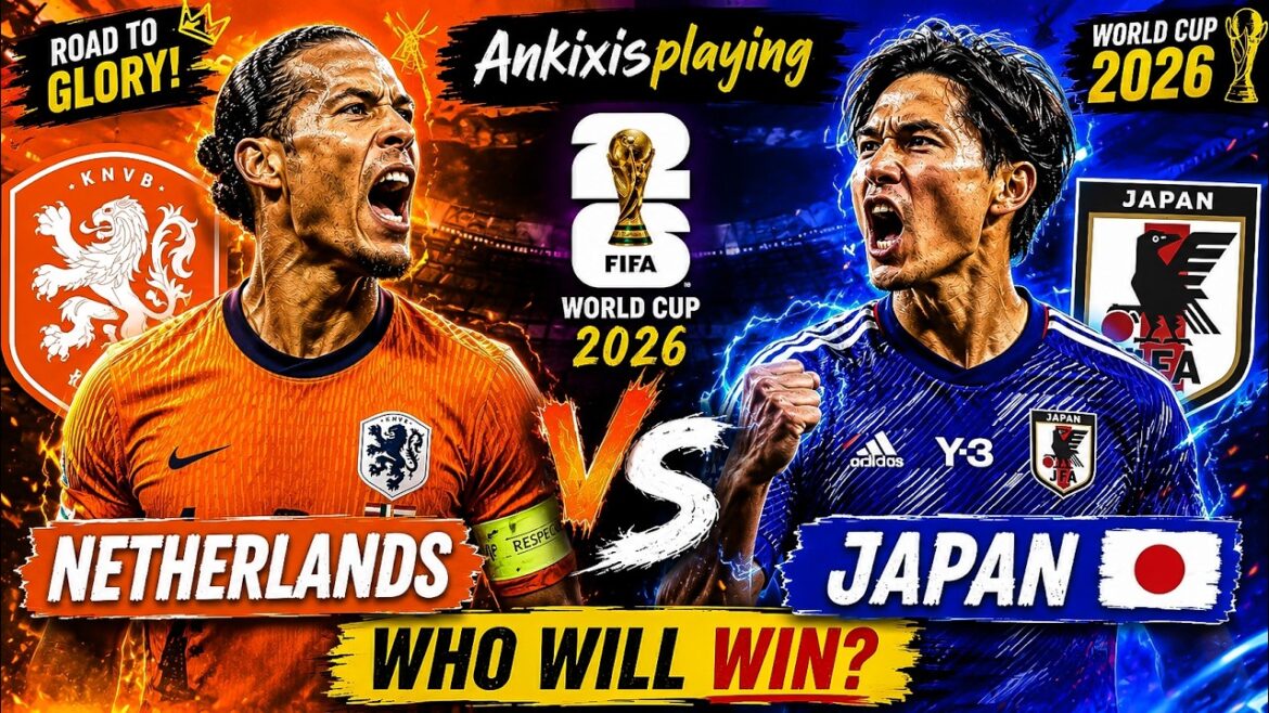 🔴Live – Pays-Bas contre Japon | Coupe du Monde FIFA 2026 ⚽ ANKIXISPLAYING 🔴Live – Pays-Bas contre Japon | Coupe du Monde FIFA 2026 ⚽ ANKIXISPLAYING