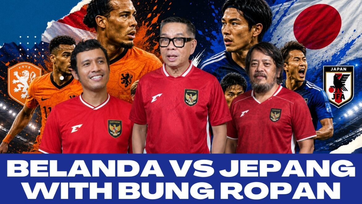 [LIVE REACTION WITH BUNG ROPAN] PAYS-BAS CONTRE JAPON | COUPE DU MONDE 2026