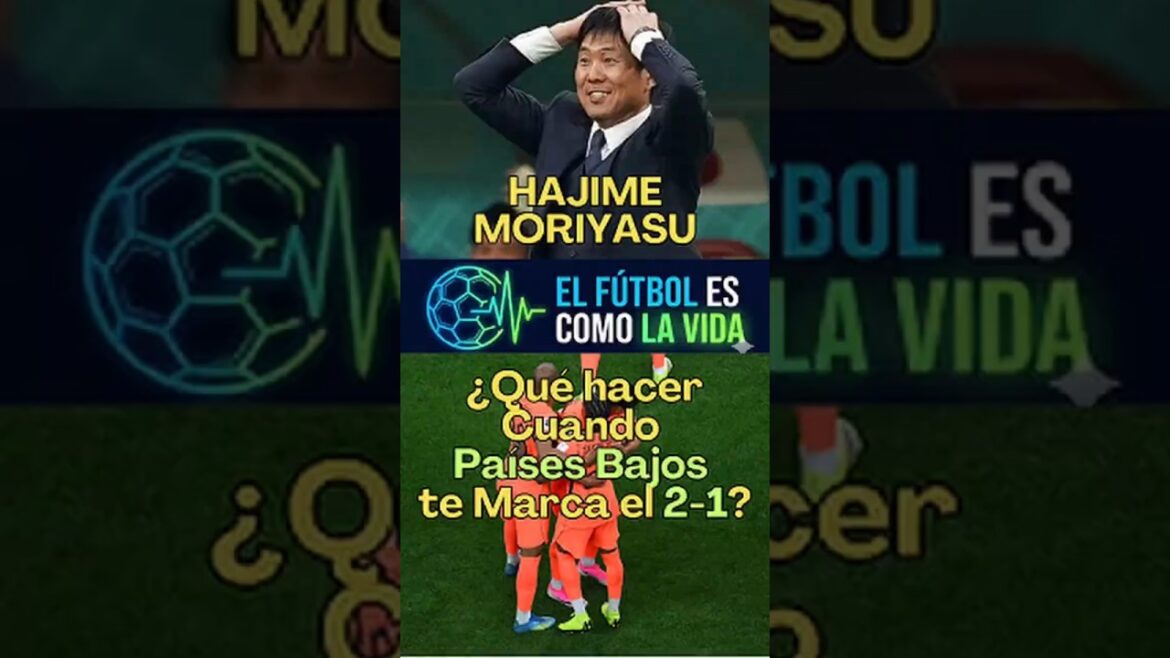 Moriyasu : Ils ont perdu 2-1 et ont fait ceci : Japon contre Pays-Bas, Coupe du monde 2026 Moriyasu : Ils ont perdu 2-1 et ont fait ceci : Japon contre Pays-Bas, Coupe du monde 2026