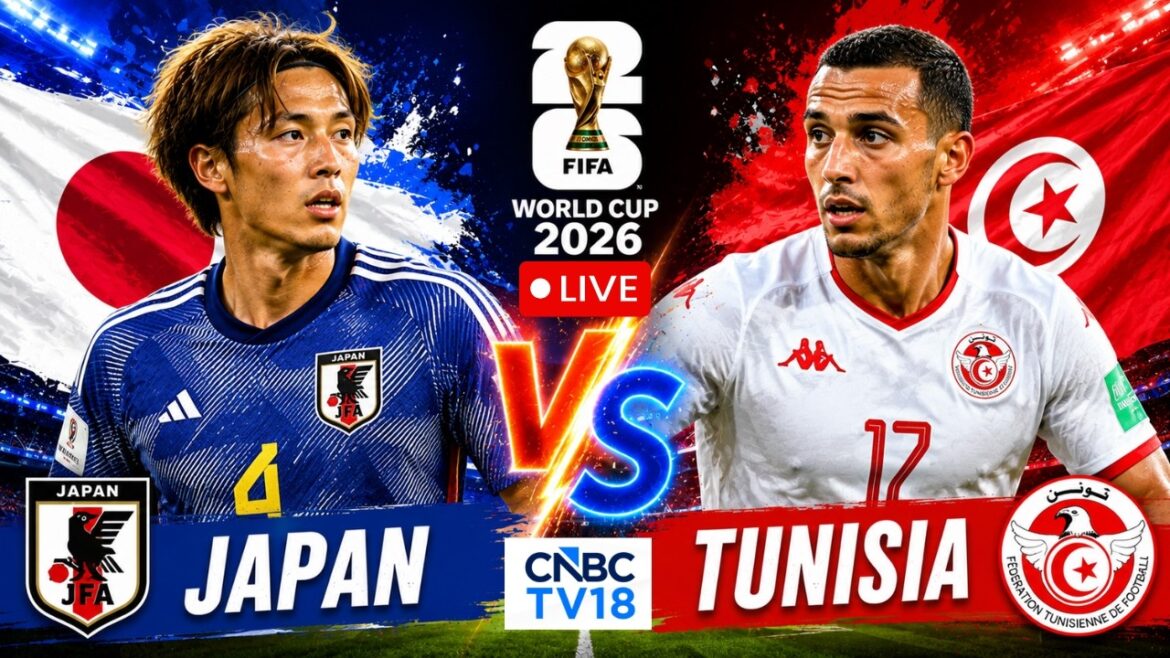 🔴 Coupe du Monde FIFA 2026 LIVE : Japon vs Tunisie | Cabane | Mythe | JPN contre TUN | Armoire | Football |N18G 🔴 Coupe du Monde FIFA 2026 LIVE : Japon vs Tunisie | Cabane | Mythe | JPN contre TUN | Armoire | Football |N18G