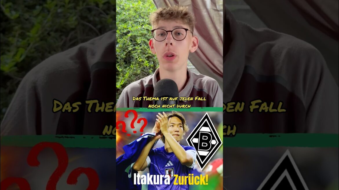 Gladbach veut qu'Itakura revienne ! 😳