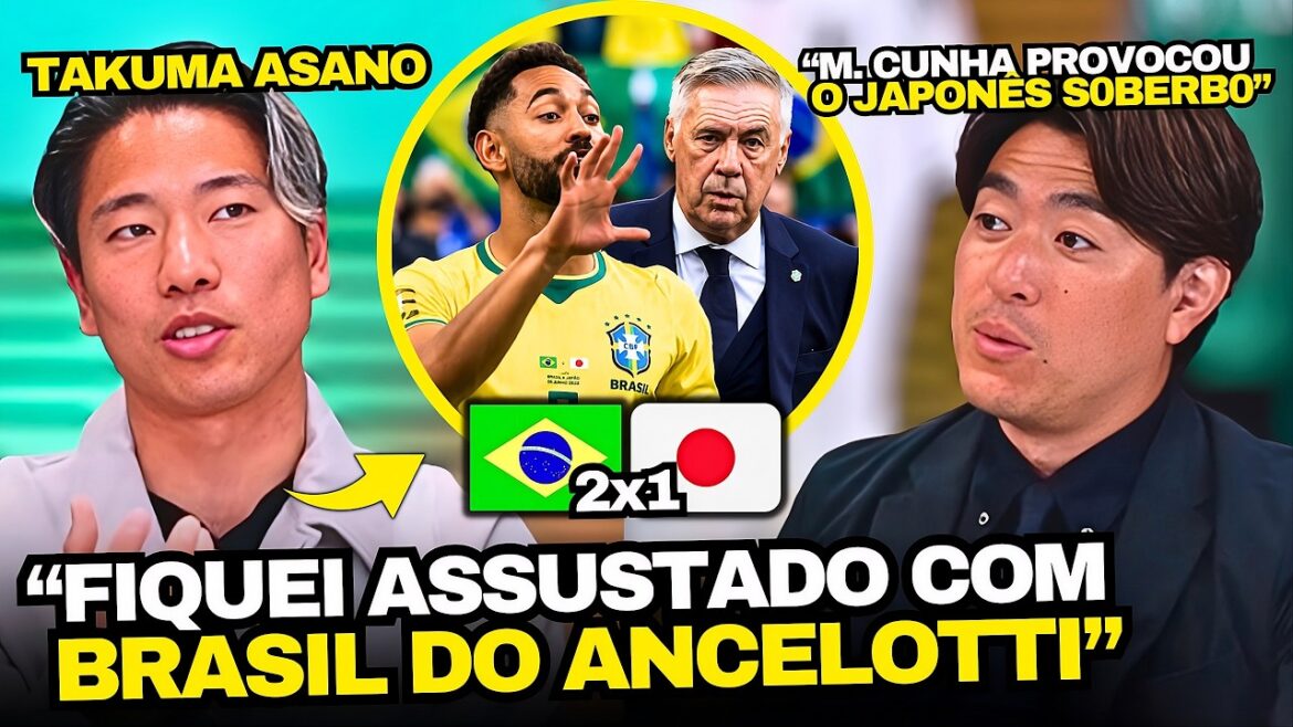 ASANO ET LA TÉLÉVISION JAPONAISE SE SONT RENDUES À LA PROVOCATION DU BRÉSIL D'ANCELOTTI ET DE MATHEUS CUNHA