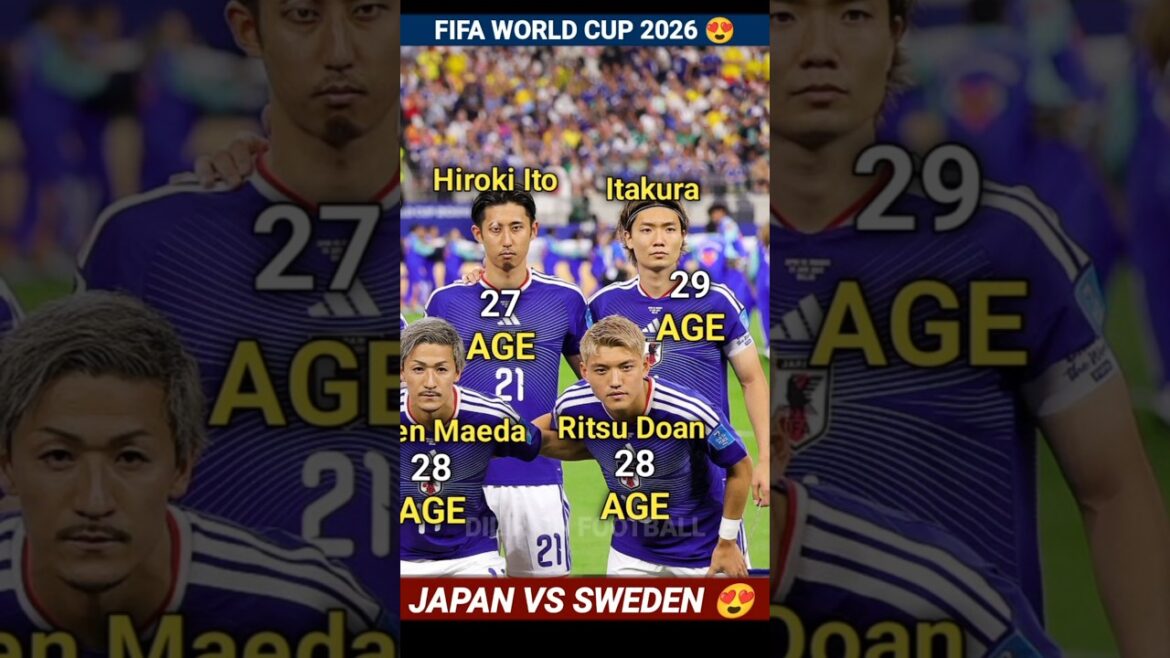 🇯🇵 Japon 1 – 1 Suède 🇸🇪 | COUPE DU MONDE FIFA 2026 😍 | Âge actuel des joueurs de football 🔥 🇯🇵 Japon 1 - 1 Suède 🇸🇪 | COUPE DU MONDE FIFA 2026 😍 | Âge actuel des joueurs de football 🔥