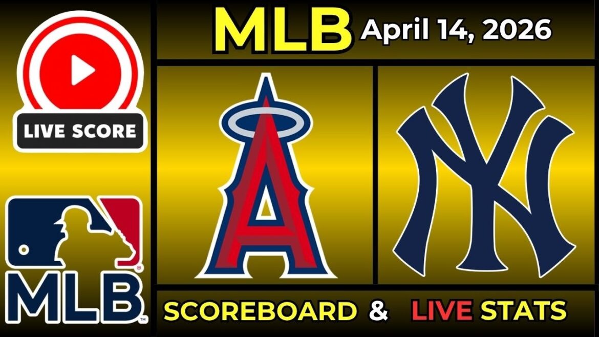 🔴 Angels de Los Angeles contre Yankees de New York EN DIRECT | MLB | 14 avril 2026 | TABLEAU DE BORD EN DIRECT 🔴 Angels de Los Angeles contre Yankees de New York EN DIRECT | MLB | 14 avril 2026 | TABLEAU DE BORD EN DIRECT