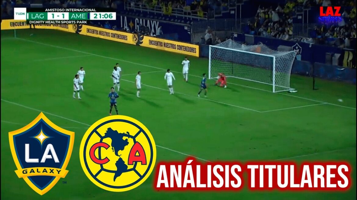 🔴 ANALYSE DES TITRE DE LA GALAXY vs AMERICA✅ Match amical international 2026 | AUDIO LAZ SPORTS 🔴 ANALYSE DES TITRE DE LA GALAXY vs AMERICA✅ Match amical international 2026 | AUDIO LAZ SPORTS