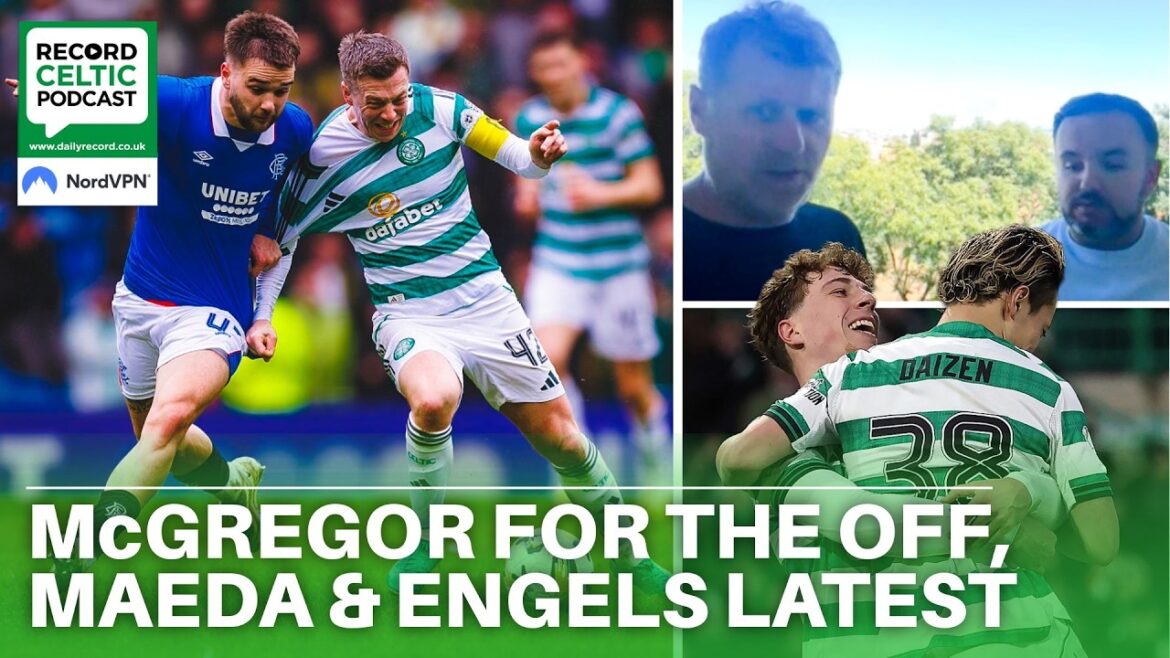 Nouvelles des transferts celtiques d’Algarve | Callum McGregor pourrait partir | Maeda et Engels les plus récents Nouvelles des transferts celtiques d’Algarve | Callum McGregor pourrait partir | Maeda et Engels les plus récents